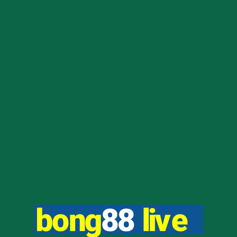 bong88 live