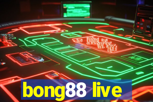 bong88 live