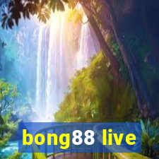 bong88 live