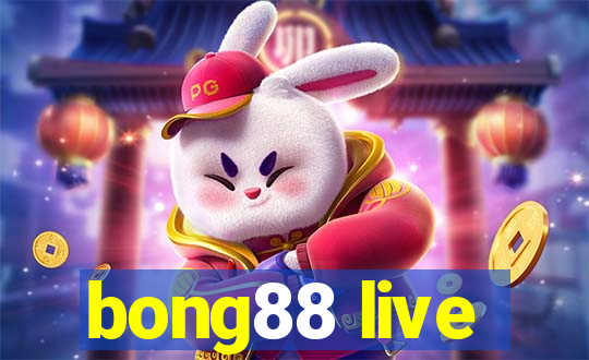 bong88 live