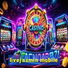 livejasmin mobile