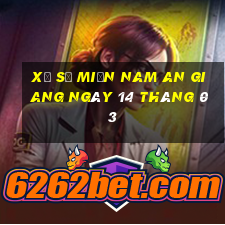 xổ số miền nam an giang ngày 14 tháng 03