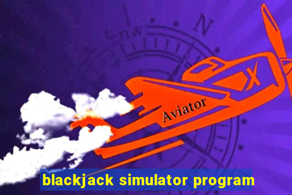 blackjack simulator program