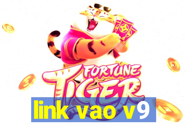 link vao v9