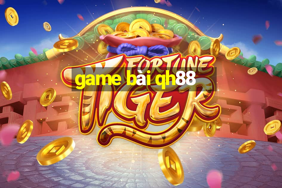 game bài qh88