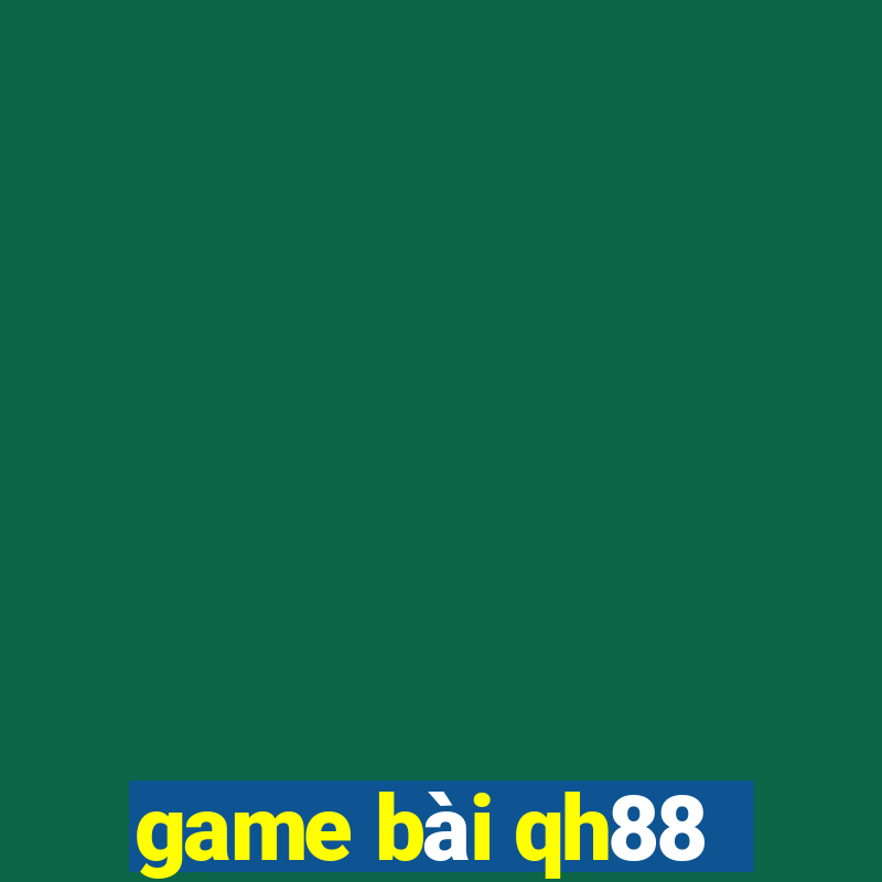 game bài qh88