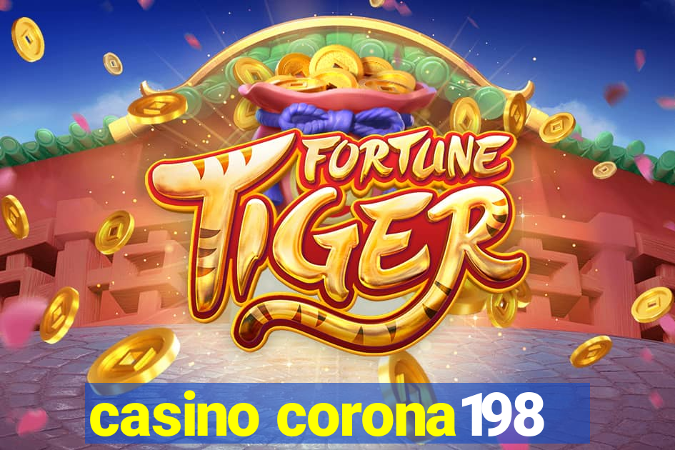 casino corona198