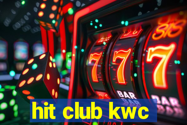 hit club kwc