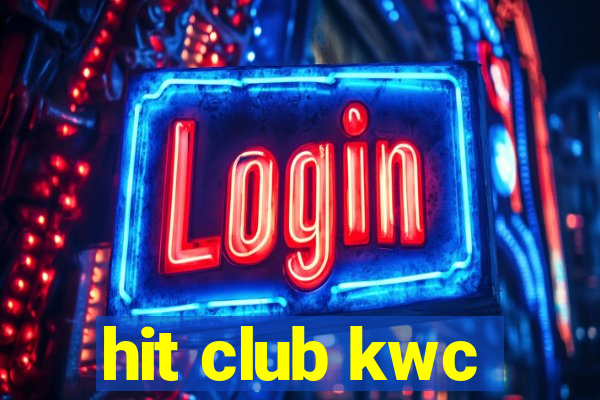 hit club kwc