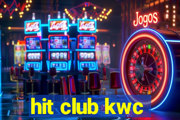 hit club kwc