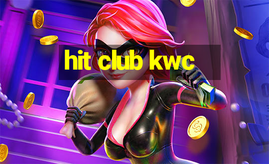 hit club kwc