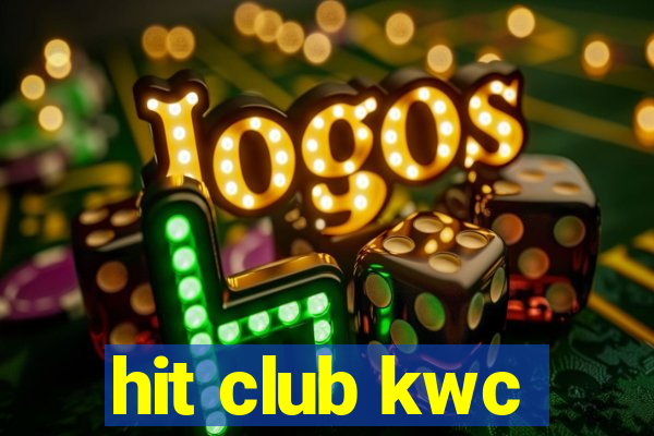 hit club kwc