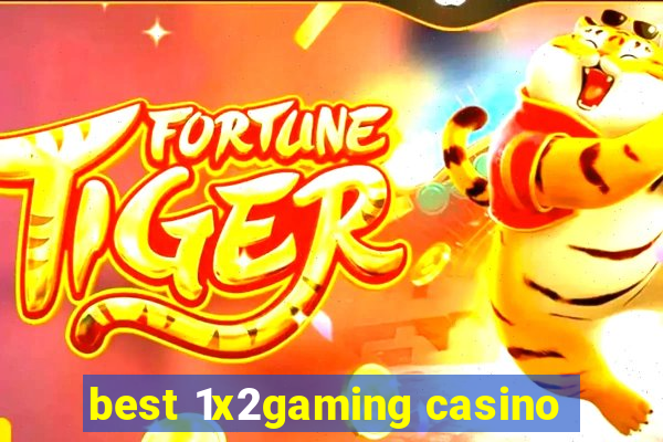 best 1x2gaming casino