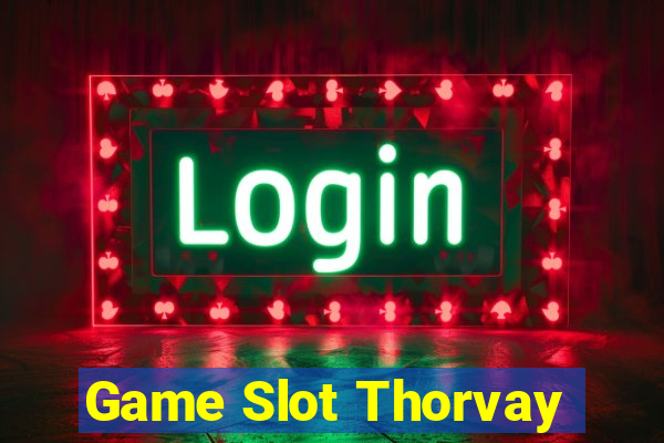 Game Slot Thorvay