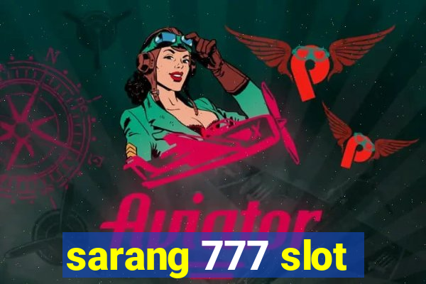 sarang 777 slot