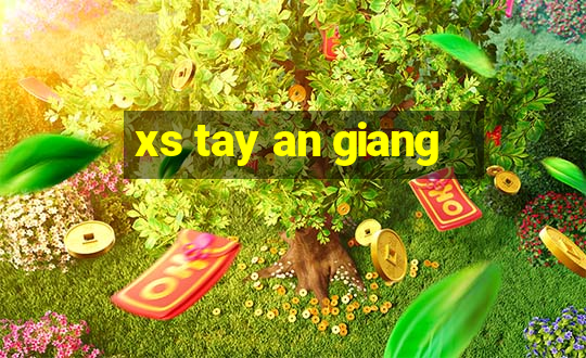 xs tay an giang