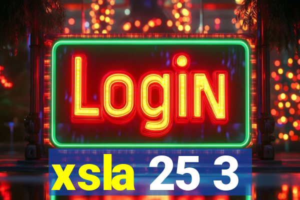 xsla 25 3