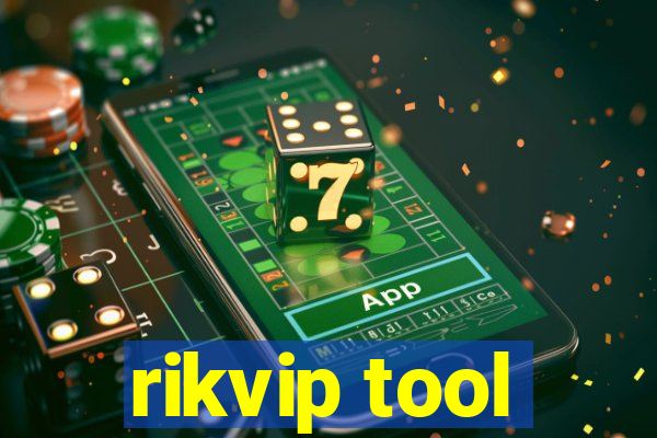 rikvip tool