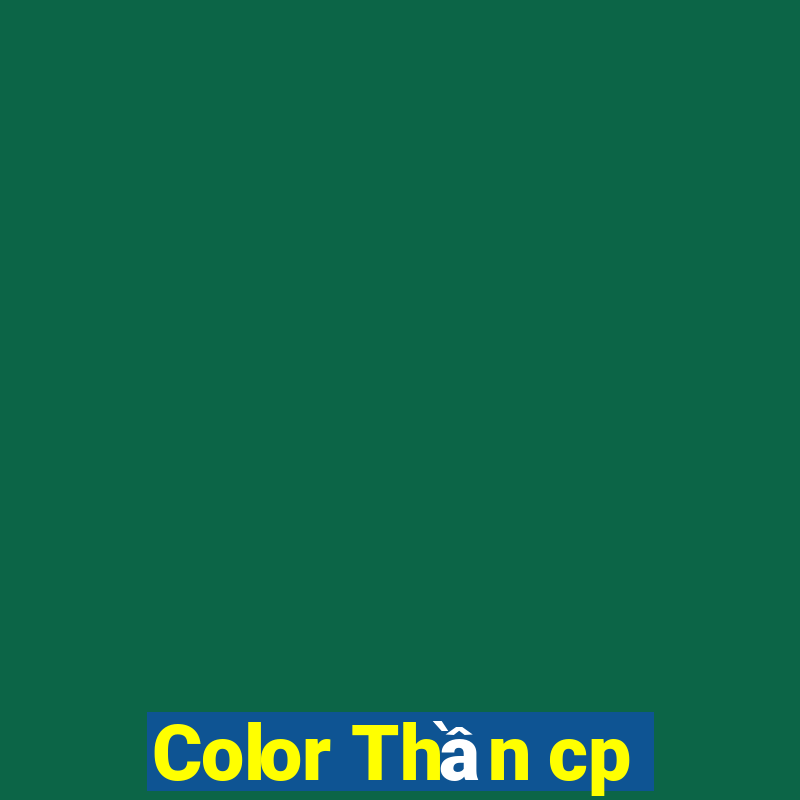 Color Thần cp