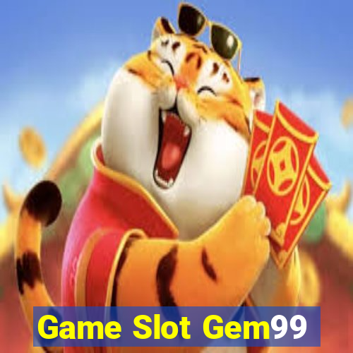 Game Slot Gem99