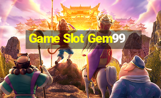 Game Slot Gem99