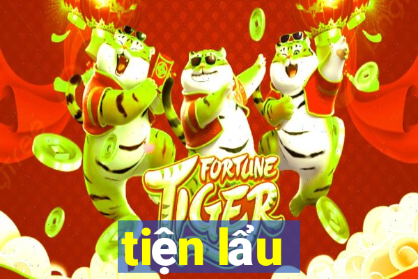 tiện lẩu