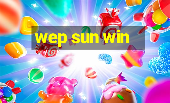 wep sun win