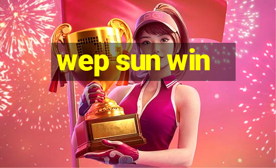 wep sun win