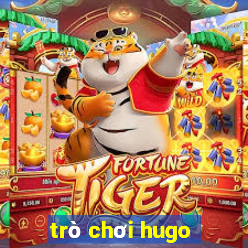 trò chơi hugo