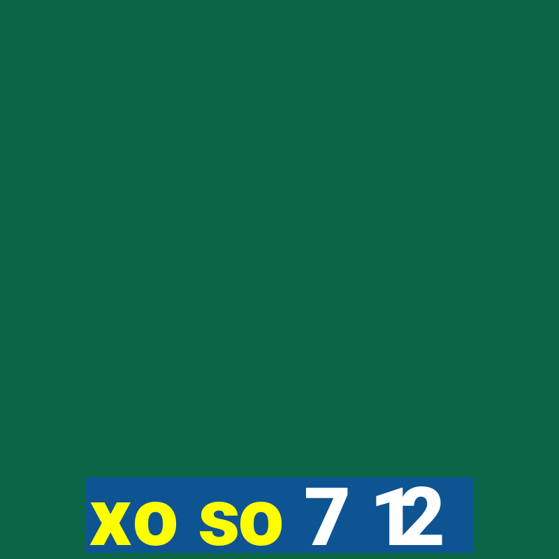 xo so 7 12