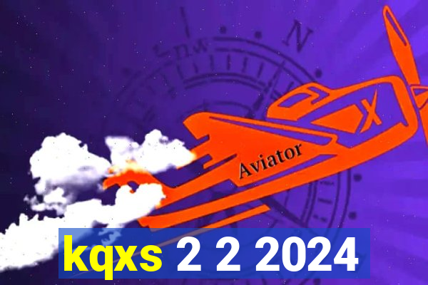 kqxs 2 2 2024