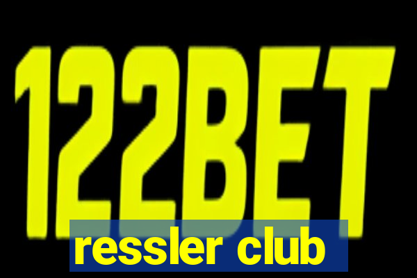 ressler club