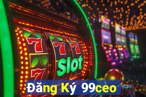 Đăng Ký 99ceo