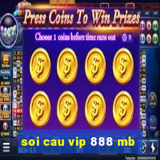 soi cau vip 888 mb