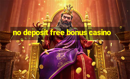 no deposit free bonus casino