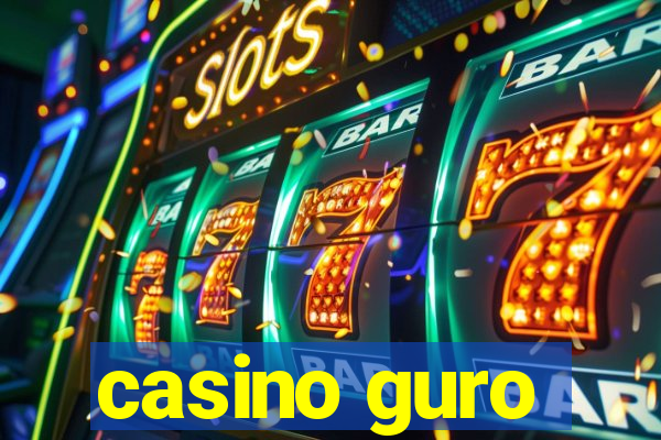 casino guro