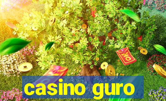 casino guro