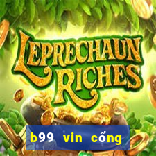 b99 vin cổng game quốc tế