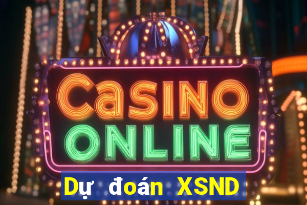 Dự đoán XSND Thứ 6