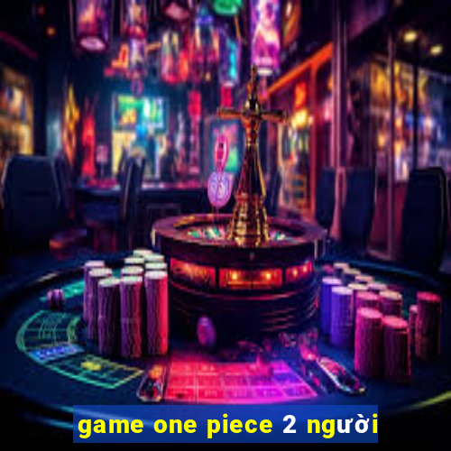 game one piece 2 người