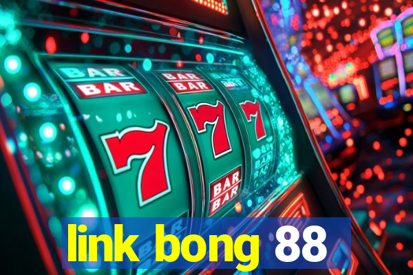 link bong 88