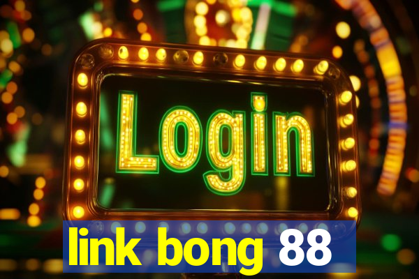 link bong 88