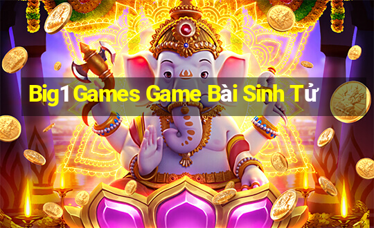 Big1 Games Game Bài Sinh Tử