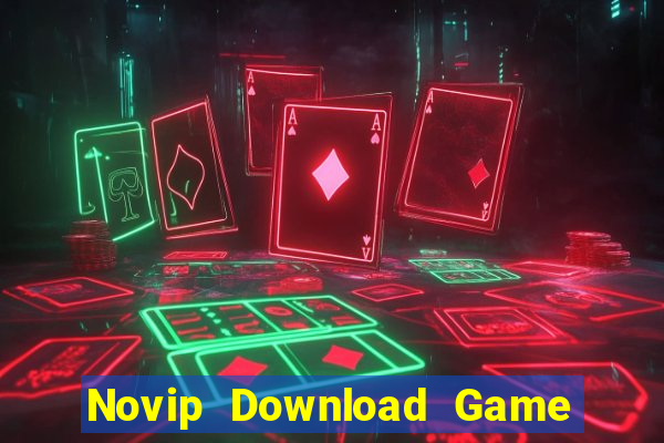 Novip Download Game Đánh Bài