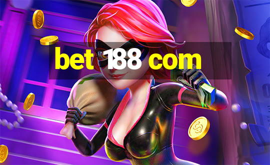 bet 188 com