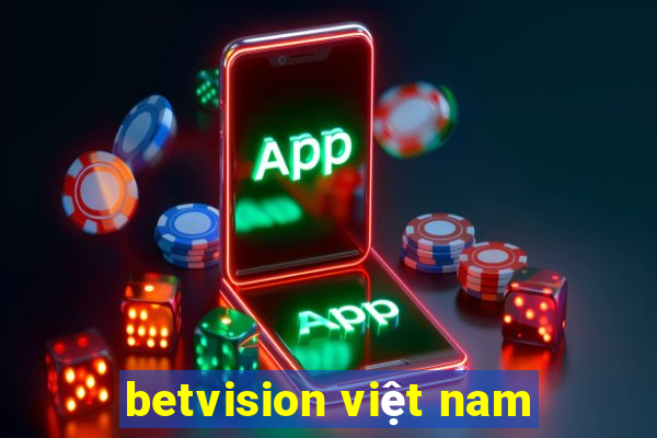 betvision việt nam