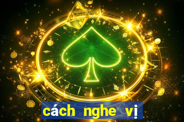 cách nghe vị xóc đĩa online