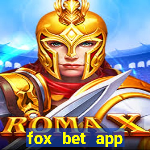 fox bet app download az