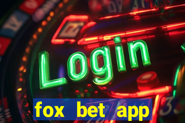 fox bet app download az