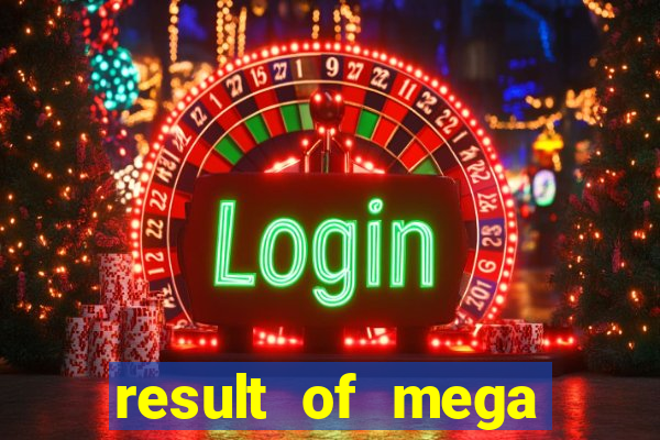 result of mega lotto 6 45